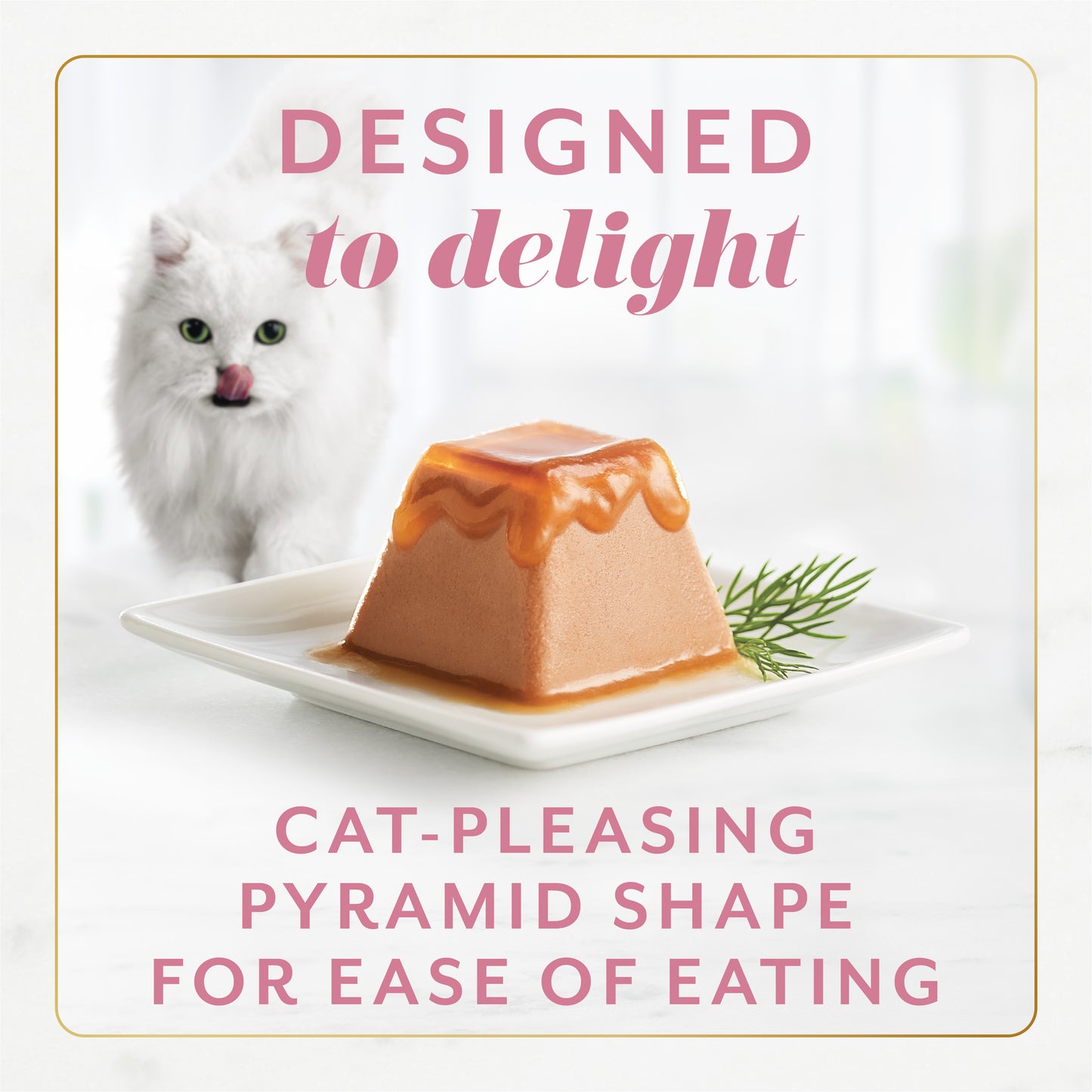 Designed to delight. Cat-pleasing pyramid shape for ease of eating
